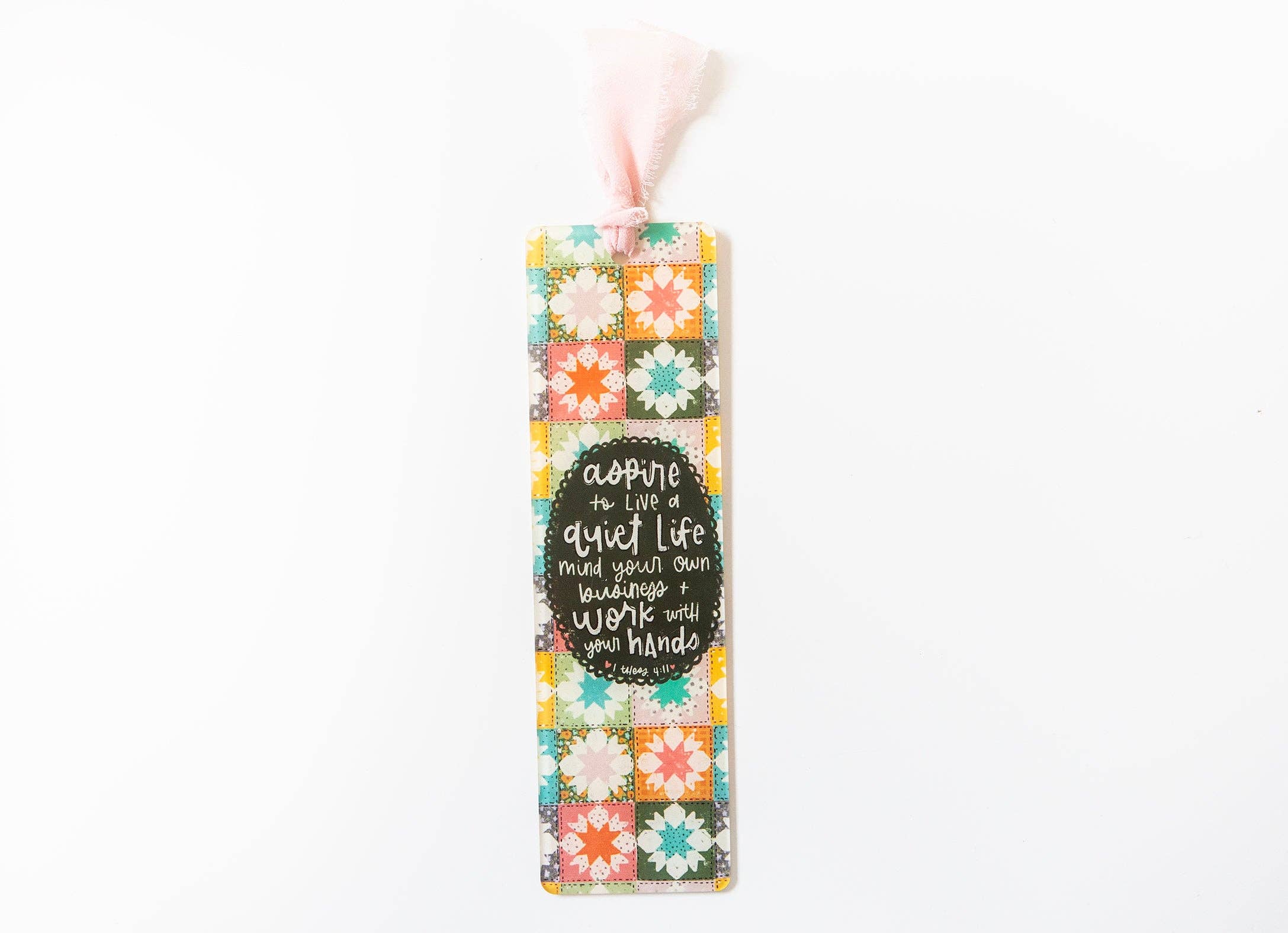 1 Thessalonians 4:11 Acrylic Bookmark